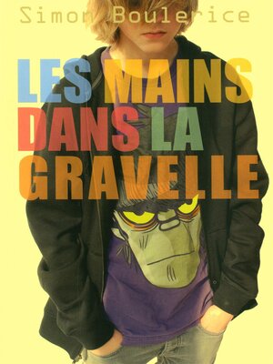 cover image of Les mains dans la gravelle
